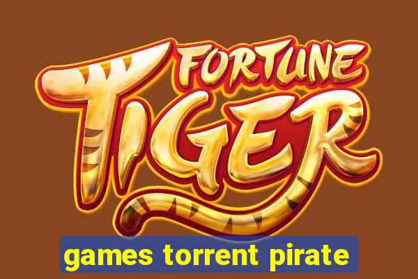 games torrent pirate